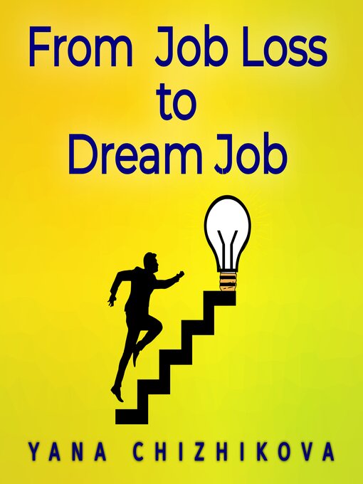 Title details for From Job Loss to Dream Job by Yana Chizhikova - Wait list